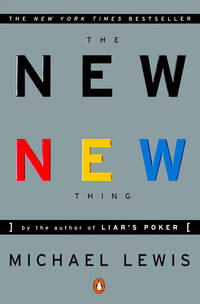 The New New Thing by Michael Lewis