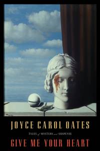 Give Me Your Heart: Tales of Mystery and