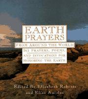 Earth Prayers: 365 Prayers, Poems, and Invocations from Around the World