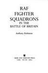 RAF Fighter Squadrons in the Battle of Britain by Robinson, Anthony - 1988