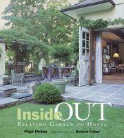 Inside Out: Relating Garden to House de Page Dickey - 2000-11-01