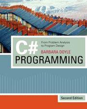 C# Programming: From Problem Analysis to Program Design Doyle, Barbara