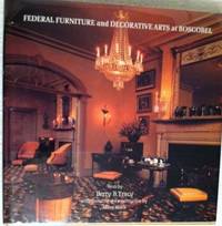 FEDERAL FURNITURE AND DECORATIVE ARTS AT BOSCOBEL