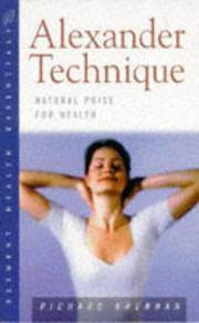 image of Alexander Technique: Natural Poise for Health (Health Essentials Series)
