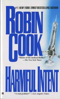 Harmful Intent (A Medical Thriller) by Cook, Robin