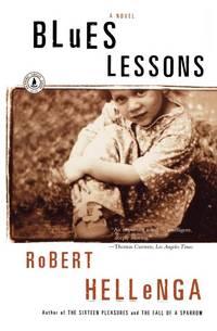 Blues Lessons: A Novel by Hellenga, Robert