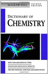 Dictionary of Chemistry by McGraw-Hill - Paperback - 2 - 2003-01-27 - from Ergodebooks (SKU: DADAX0071410465)