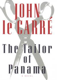 The Tailor of Panama: A Thriller