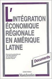 L&#039;IntÃ©gration Ã©conomique rÃ©gionale en AmÃ©rique latine by Luiz-Otavo Baptista - 2001-04-18