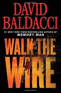 WALK THE WIRE Memory Man series, 6)