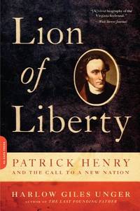 Lion of Liberty:  Patrick Henry and the Call to a New Nation