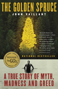 The Golden Spruce : A True Story of Myth, Madness and Greed