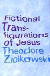 Fictional Transfigurations of Jesus
