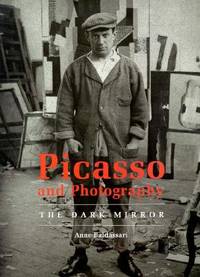 Picasso and Photography: The Dark Mirror