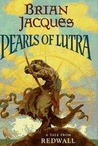 The Pearls of Lutra: A Tale from Redwall