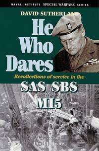 He Who Dares: Recollections of Service in the SAS, SBS and MI5 (Special Warfare Series)