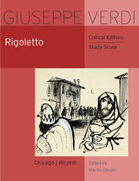 Rigoletto: Critical Edition Study Score (The Works of Giuseppe Verdi: Study Scores)