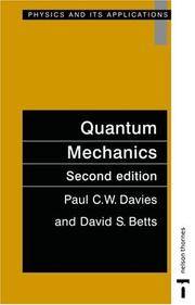 Quantum Mechanics, Second edition (Physics and Its Applications) by David S Paul C.W.; Betts - Paperback - 1994-06-30 - from BooksEntirely (SKU: 2694814)