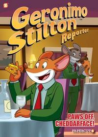 Geronimo Stilton Reporter #6: Paws Off, Cheddarface! (6) (Geronimo Stilton Reporter Graphic Novels)