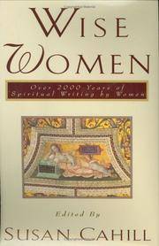 Wise Women Over Two Thousand Years of Spiritual Writing by Women