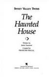 HAUNTED HOUSE(SVT 3) (Sweet Valley Twins) by Pascal, Francine - 1986-09-01