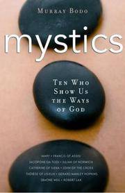 Mystics: 10 Who Show Us the Ways of God by  Murray Bodo O.F.M. - Paperback - 2007-09-17 - from Basement Seller 101 and Biblio.com