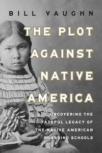 Plot Against Native America