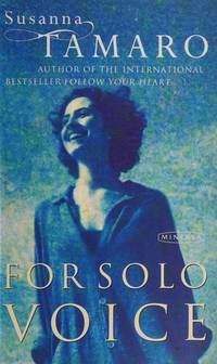 For Solo Voice by Susanna Tamaro - Paperback - from Better World Books Ltd (SKU: 38578950-20)