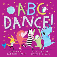 ABC Dance!: An Animal Alphabet (Hello!Lucky)