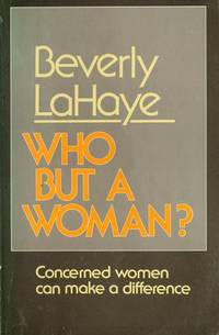 Who but a Woman? by LaHaye, Beverly