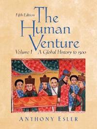 The Human Venture Vol. 1 : A Global History to 1500