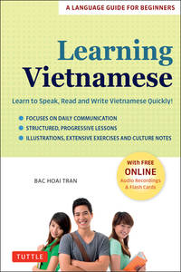 Learning Vietnamese: Learn to Speak, Read and Write Vietnamese Quickly! (Free Online Audio &...