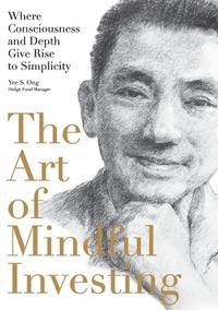 The Art of Mindful Investing: Where Consciousness and Depth Give Rise to Simplicity