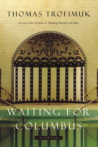 Waiting for Columbus by Thomas Trofimuk - 2009