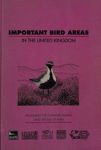 Important Bird Areas in the United Kingdom: Including the Channel Islands and the Isle of Man