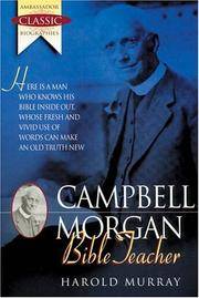 G. Campbell Morgan : Bible Teacher (Ambassador Classic Biographies)