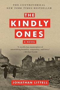 The Kindly Ones: A Novel