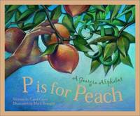 P is for Peach: A Georgia Alphabet (Alphabet Series)