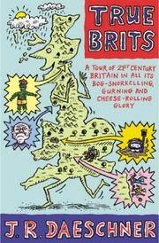 True Brits: A tour of 21st century Britain in all its bog-snorkelling, gurning and cheese-rolling...