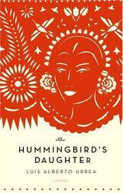 THE HUMMINGBIRD'S DAUGHTER (SIGNED)