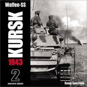 Waffen-SS KURSK 1943 Volume 2 (Archive Series) by George M Remy; Nipe - Hardcover - from Broad Street Books (SKU: F8542)
