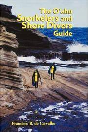 THE O'AHU SNORKELERS AND SHORE DIVERS GUIDE by Francisco de Carvalho - Paperback - First Printing - 2003 - from David H. Gerber Books (SKU: 016434)