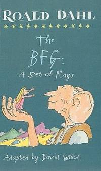 cover of The BFG: A Set of Plays