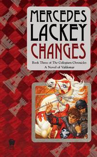 Changes : Volume Three of the Collegium Chronicles (a Valdemar Novel)