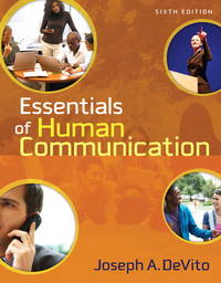 Essentials of Human Communication (6th Edition) by Joseph A. DeVito - 2007-02-12