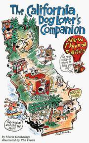 The DEL-California Dog Lover's Companion 3 Ed: The Inside Scoop on Where to Take Your Dog