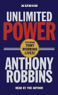 Unlimited Power by Anthony Robbins - 1986-07-15