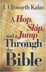 A Hop, Skip and A Jump Through the Bible