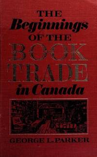 The Beginnings of the Book Trade in Canada