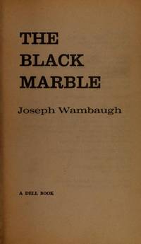 The Black Marble by Wambaugh, Joseph